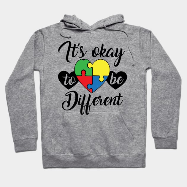 Its okay to be different, Autism Awareness Amazing Cute Funny Colorful Motivational Inspirational Gift Idea for Autistic Hoodie by SweetMay